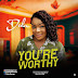 MUSIC: DALA - YOU'RE WORTHY