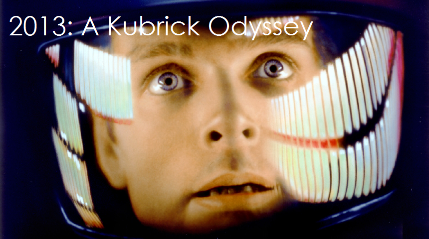 2013: A Kubrick Odyssey