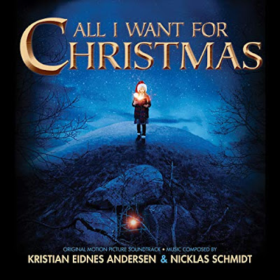 All I Want For Christmas Soundtrack Kristian Eidnes Andersen Nicklas Schmidt