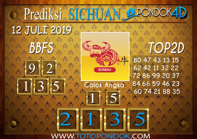 Prediksi Togel SICHUAN PONDOK4D 12 JULI 2019