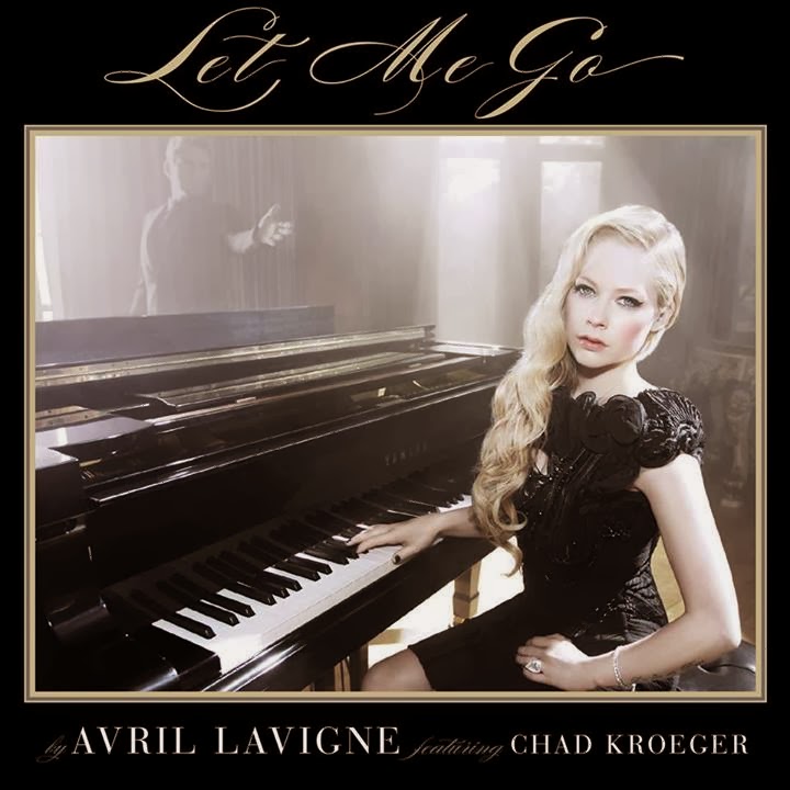 Avril Lavigne feat. Chad Kroeger - Let Me Go