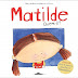Booksmile | "Matilde Quem É?" de Mary Katherine Martins e Silva
