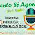 SENTO SÉ: NESTA SEGUNDA-FEIRA (13) TEM SENTO SÉ NO RÁDIO