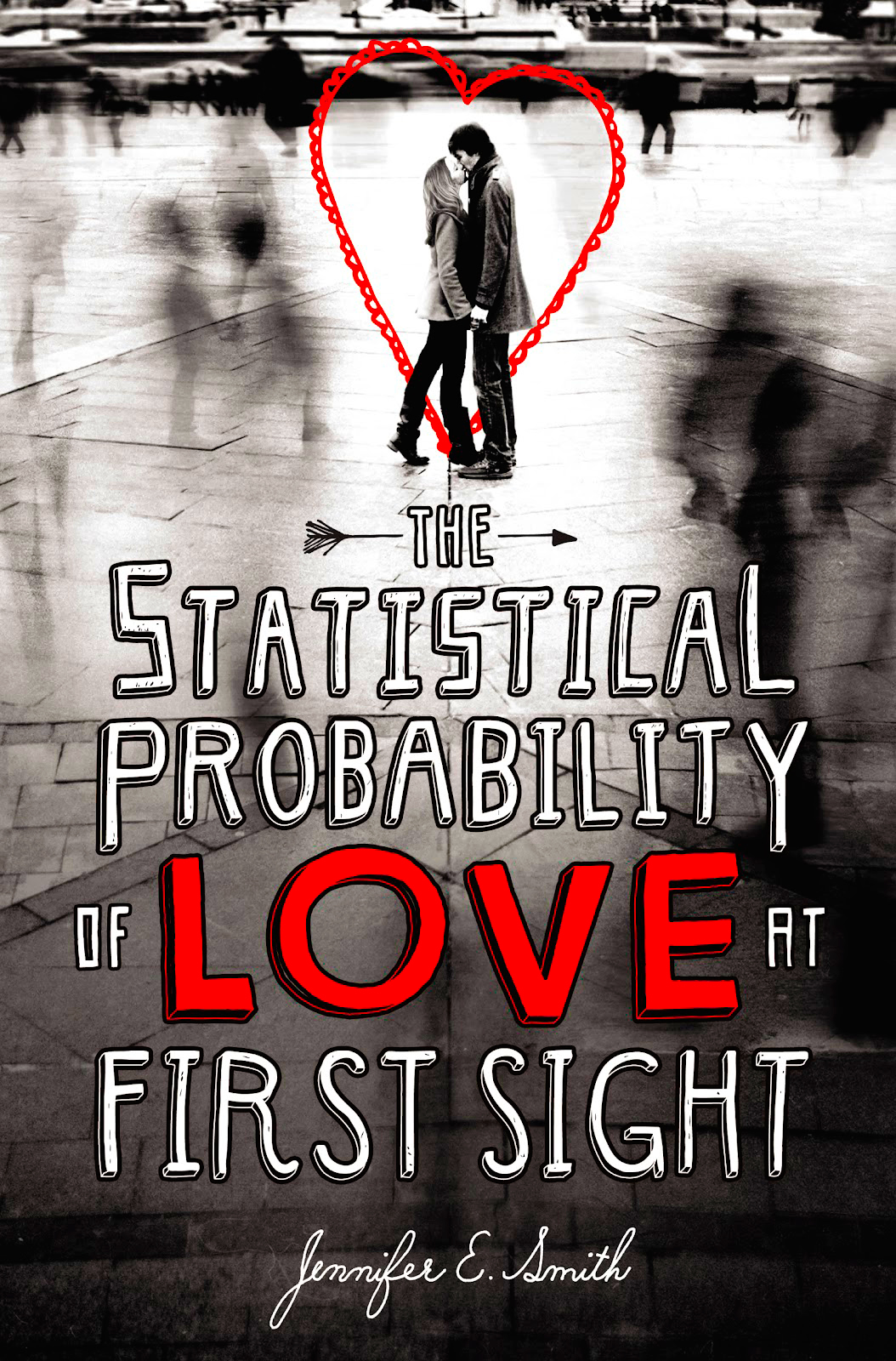 The Statistical Probability of Love at First Sight (Jennifer E. Smith)