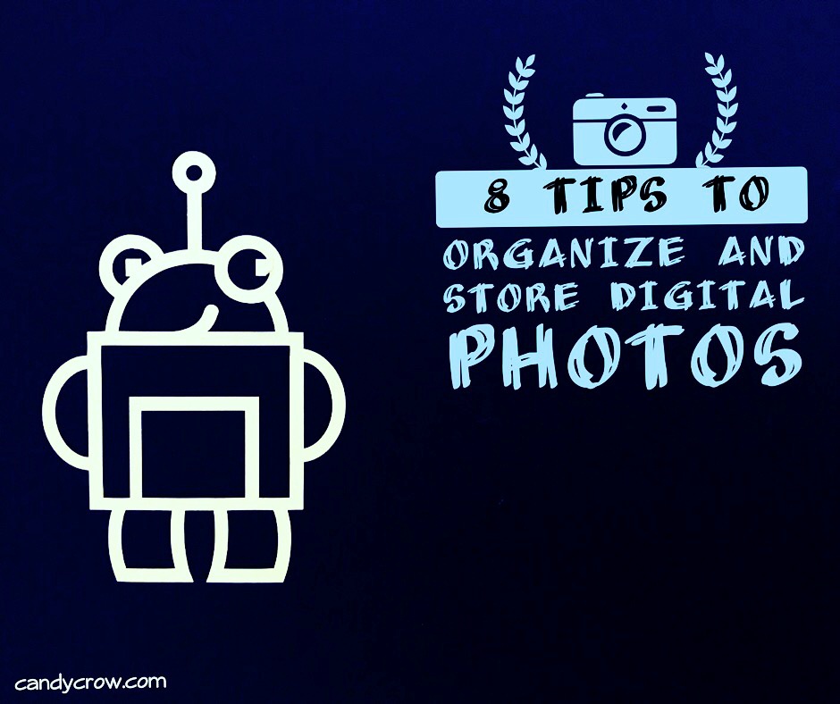 8 Easy Tips to Organize and Store Digital photos