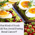 What Kind of Foods Should You Avoid During Renal Cancer?