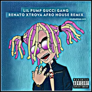 Lil Pump - Gucci Gang (Renato Xtrova Afro House Remix)