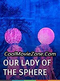 Our Lady of the Sphere (1972)