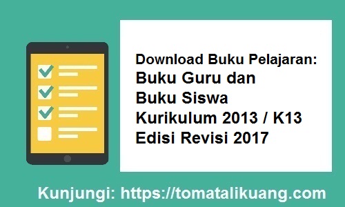 Download Buku Pelajaran Guru Siswa Kurikulum 2013 K13 Edisi Revisi 2017