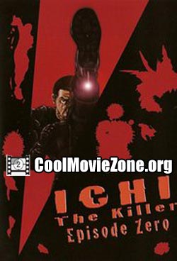 Ichi the Killer: Episode 0 (2002)