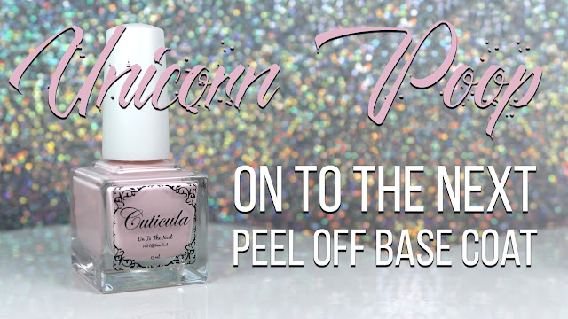 Cuticula Unicorn Poop On to the Next Peel Off Base Coat | Long Term Test