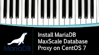 Install MariaDB MaxScale Database Proxy on CentOS 7