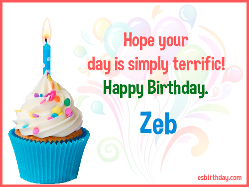 Zeb Happy birthday Zeb Happy birthday