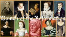 Women of the Reformation Series
