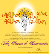 FELIZ PASCUA DE RESURRECCION. Publicado por Paulinas Puerto Rico en 08:18 aleluya