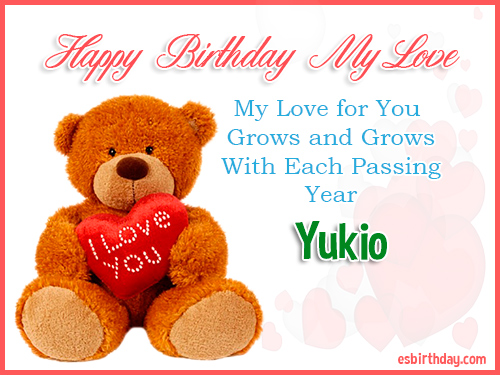 Yukio Happy Birthday My Love Yukio Happy Birthday My Love