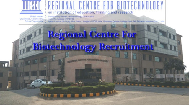 Regional Centre For Biotechnology Recruitment Regional Centre For Biotechnology Recruitment