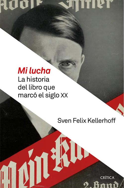 Hitlers Y Letras El Ego Nazi En Cuatro Libros De Hoy Libros Y Letras Literatura Y Cultura