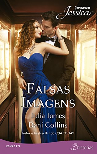 Falsas Imagens - Julia James, Dani Collins