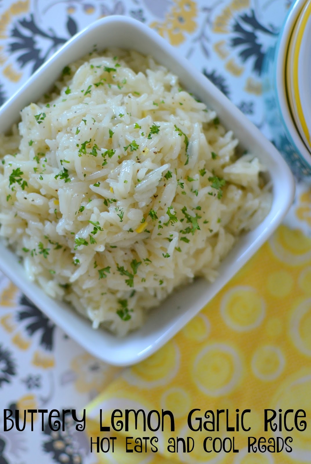 Hot Eats and Cool Reads Buttery Lemon Garlic Rice Recipe