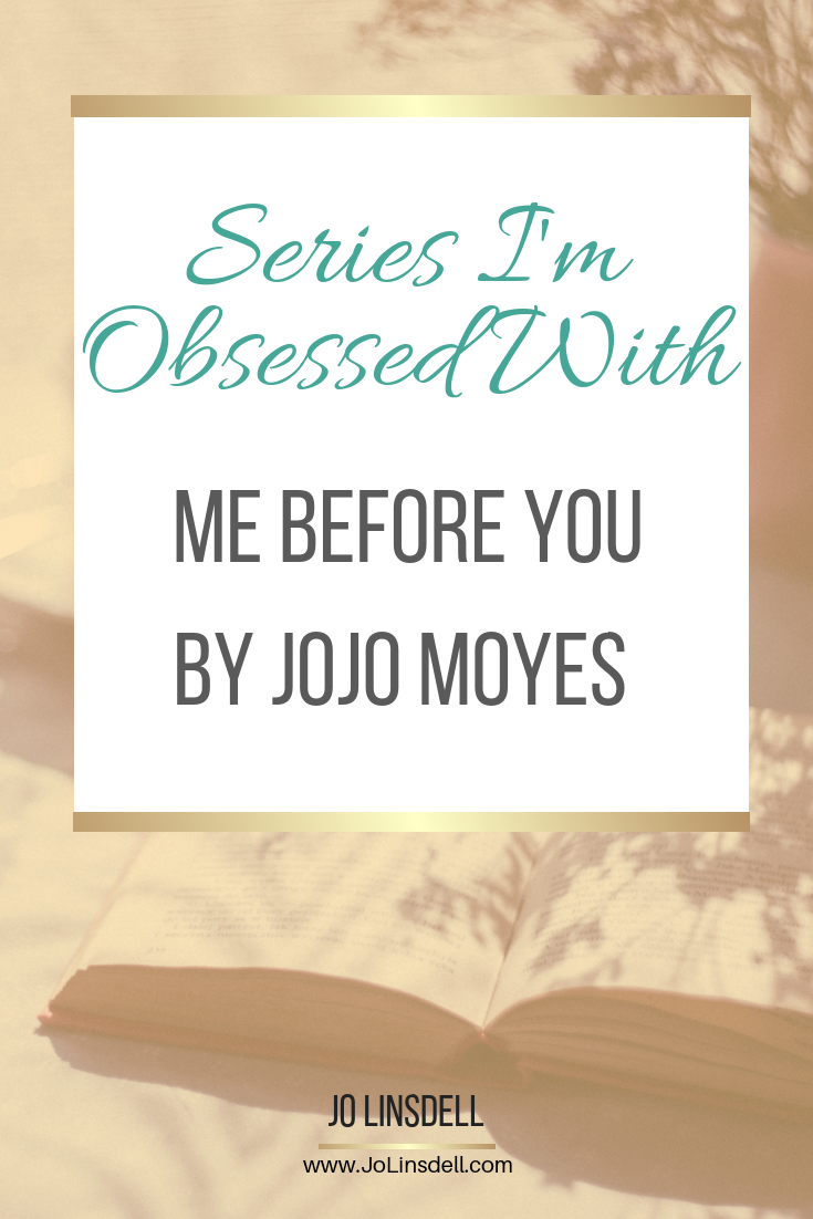 Book Series I'm Obsessed With: Me Before You by Jojo Moyes