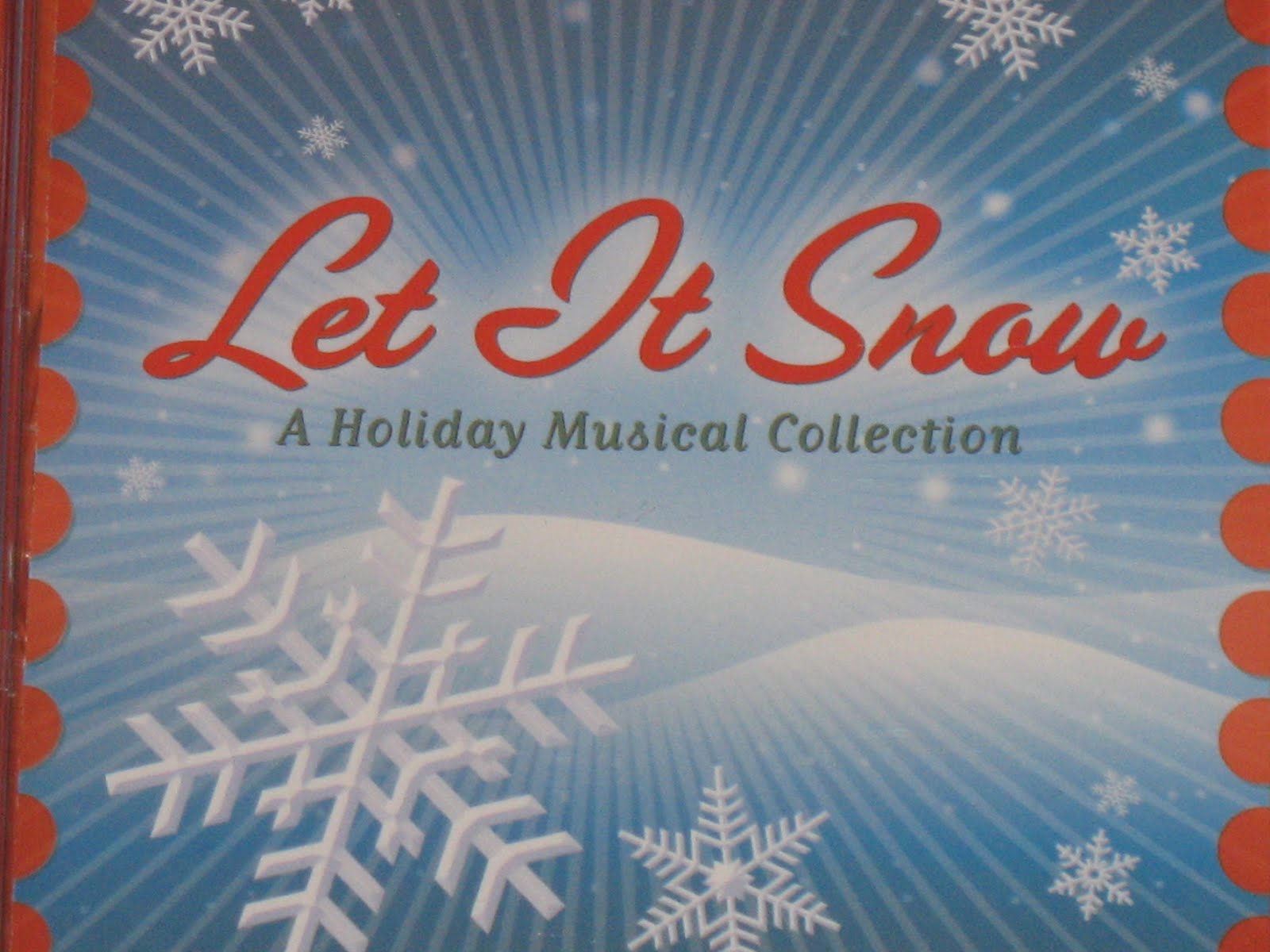 Michael Doherty's Music Log: Let It Snow: A Holiday Musical Collection (2010 Christmas CD)
