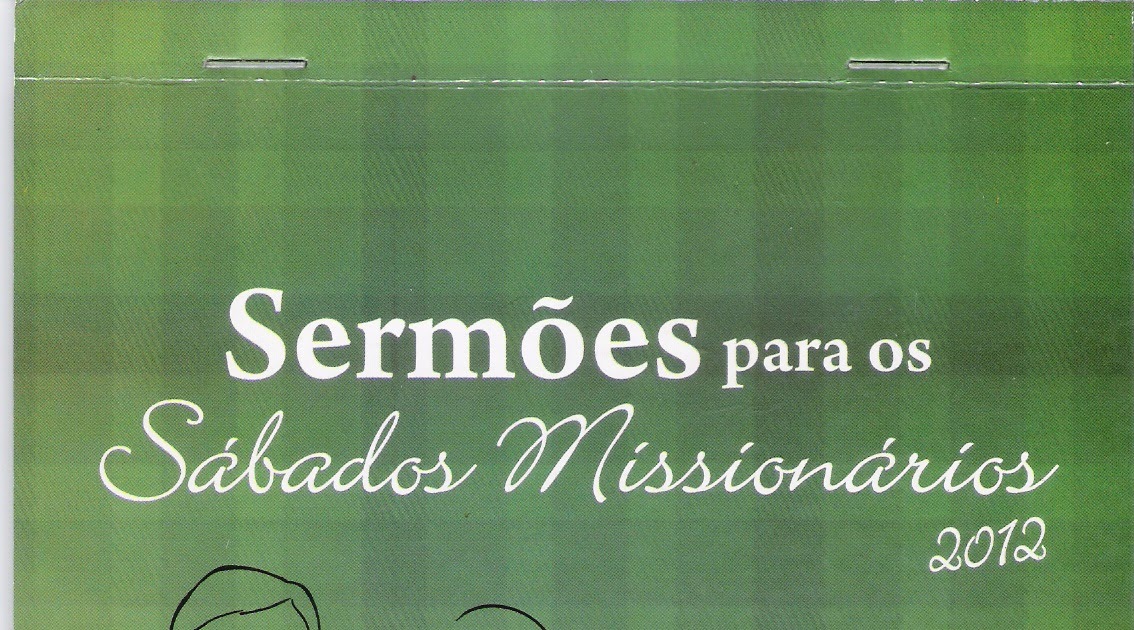 A observância do sábado 21.tema. Pastor Cicero Santos Jr Sabado Missionario Abril 2012