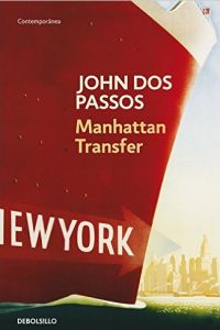 Manhattan Transfer, John Dos Passos (1925)