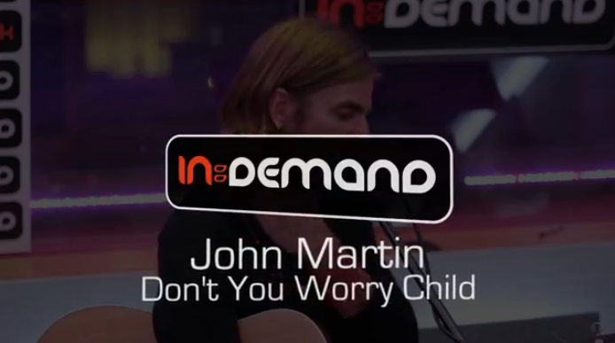 Don't You Worry Child Live @ In:Demand (John Martin)