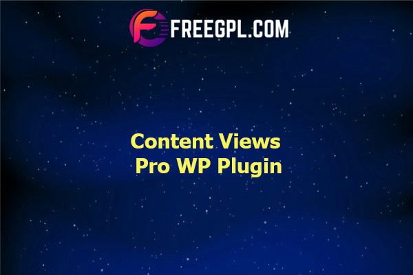 Content Views Pro WP Plugin Nulled Download Free