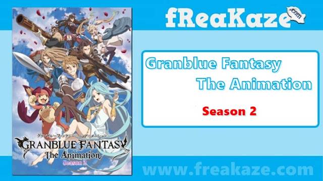 Granblue Fantasy The Animation Season 2 English Sub Granblue Fantasy The Animation Season 2 English Sub