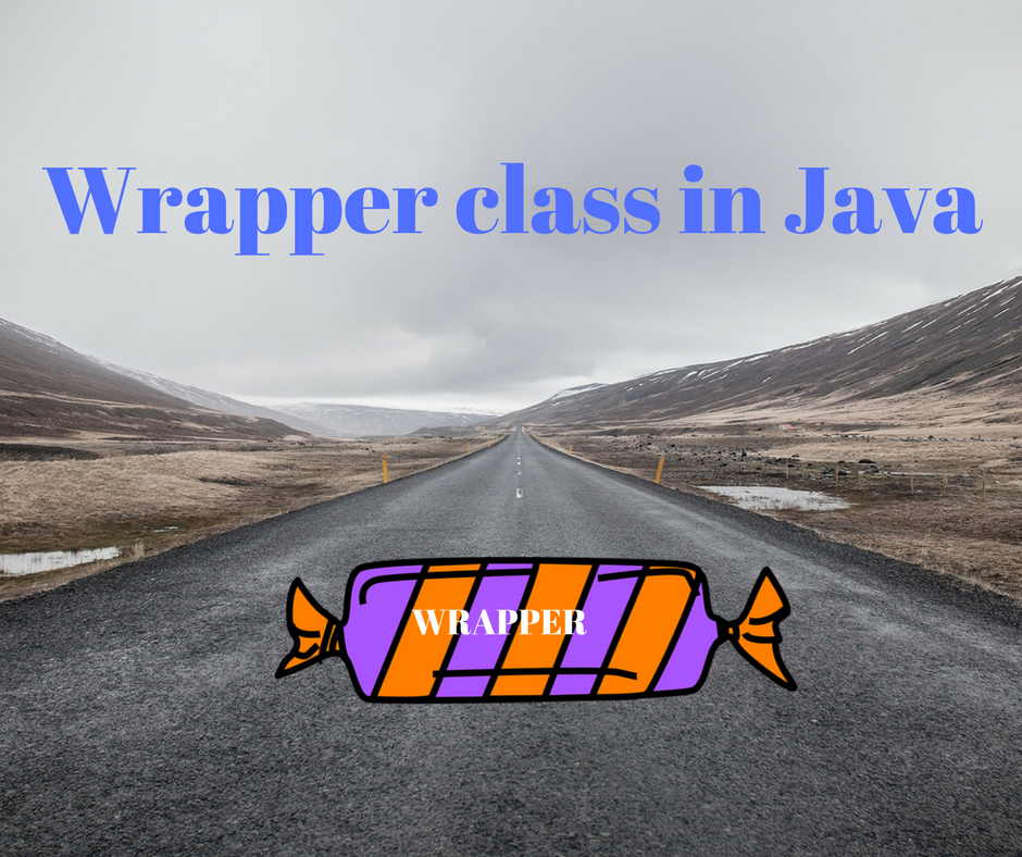 How to write a custom wrapper class in java
