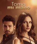 telenovela Toma Mi Mano