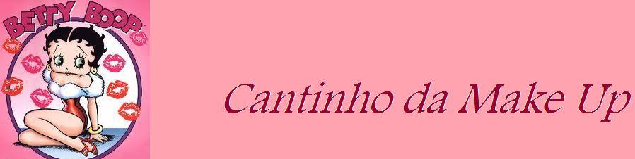 CANTINHO DA MAKE UP