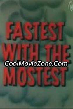 Fastest with the Mostest (1960)