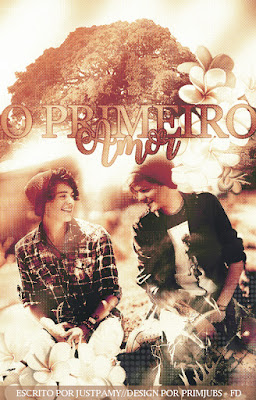 CF: O Primeiro Amor (JustPamy) CF: O Primeiro Amor (JustPamy)