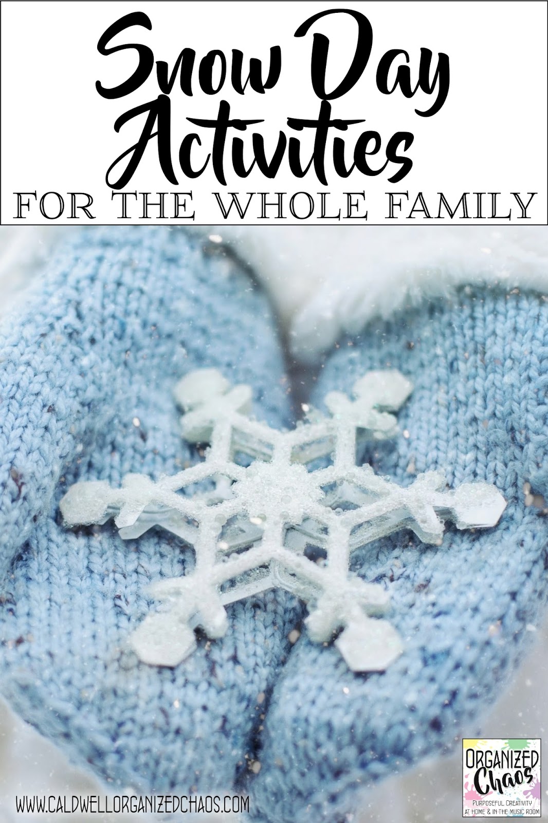 Snow Day Activities Organized Chaos snow-day-activities-organized-chaos