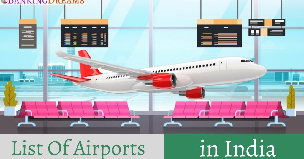 List Of Airports In India - Banking Dreams | SBI PO, IBPS Clerk, PO ...