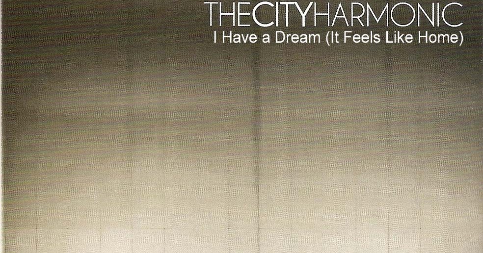 The City Harmonic I Have A Dream It Feels Like Home 2011 English Christian Album Christians Campus Music Albums Movies Bible Stories Sermons the city harmonic i have a dream it