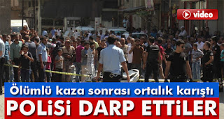 şanlıurfada Ölümlü kaza sonrası ortalık karıştı