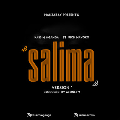 Kassim Mganga Ft. Rich Mavoko - Salima Kassim Mganga Ft. Rich Mavoko - Salima