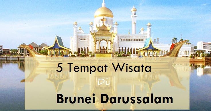 Royal Brunei Paket Wisata