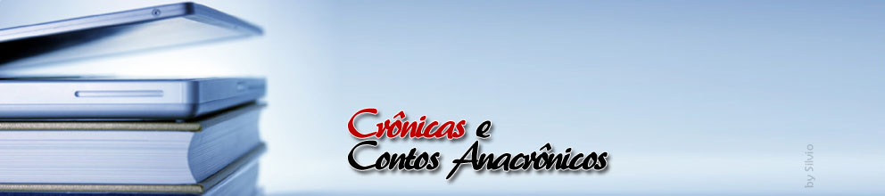 Contos e Crônicas Anacrônicas