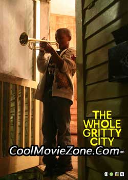 The Whole Gritty City (2013)