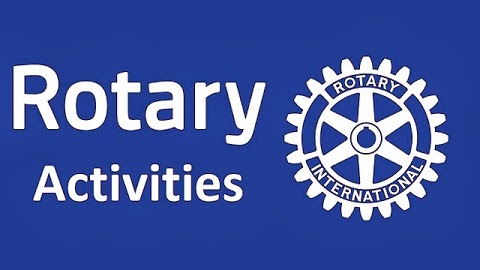 Rotary Activities