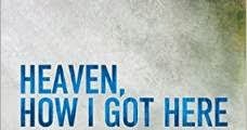 The Talbert Report: Heaven, How I Got Here (Review)