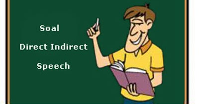 Soal Direct Indirect Speech Dan Kunci Jawaban Part 1 Juragan Les