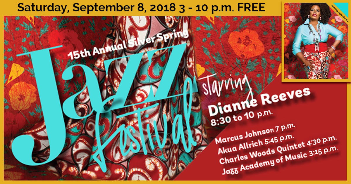Montgomery County Updates Silver Spring Jazz Festival Returns to