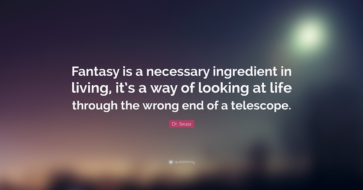 20 Fantasy Quotes Will Live You In A Fantasy World Quotes Voice