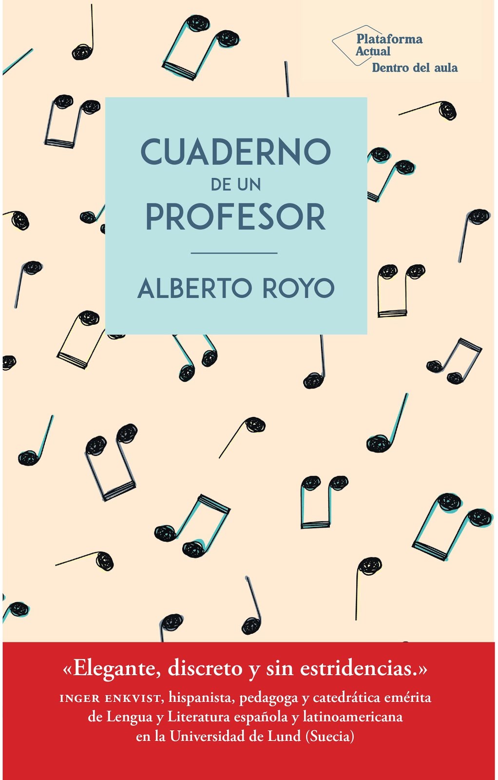 Cuaderno de un profesor (Plataforma. 2019)